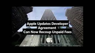 Apple Updates Developer Agreement: Can Now Recoup Unpaid Fees
