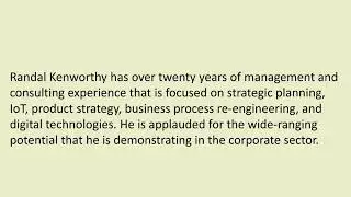 Randall Kenworthy - A Detail-focused Professional