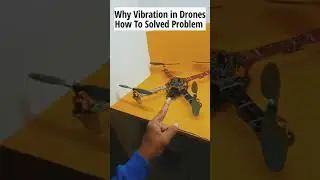 Why Vibration in Drones How It's Solved #shorts