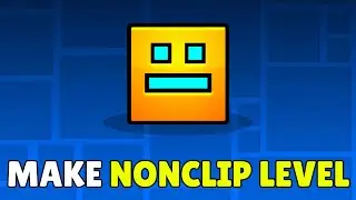 How To Make Noclip Levels In Geometry Dash 2.2 (2025) - Make Any Level Noclip In Geometry Dash