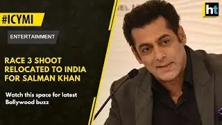 Race 3 Shoot Relocated To India For Salman Khan