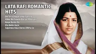 लता रफ़ी के रोमांटिक गाने | Lata Mangeshkar Songs | Dil Tera Diwana Hai Sanam