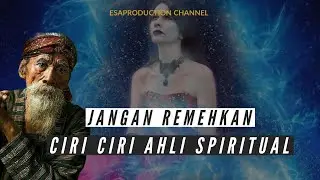 Ciri ciri orang dengan SPIRITUAL TINGGI