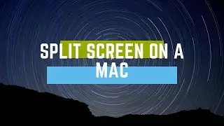 Split Screen on Mac