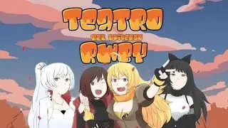 RWBY Universe Theater / AU / Extra/