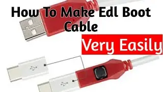 Make Edl Boot Cable....