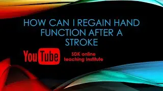 How to Regain Normal Hand Function after Stroke?