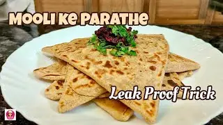 Mooli Ke Parathe | मूली के पराठे बनाने का सही तरीका | No Chip-Chip, No Leak