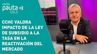 Presidente de la CChC valora impacto de la ley de subsidio a la tasa en la reactivación del mercado