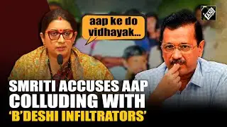 &ldquo;Bangladeshi Ghuspaitiyo Ka Kabza&hellip;&rdquo; Smriti Irani&rsquo;s blistering attack on AAP over &lsquo;fake votes&rsquo;