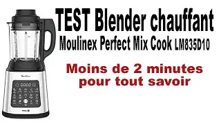 TEST du nouveau blender chauffant ‘’Moulinex Perfect mix Cook LM835D10’’