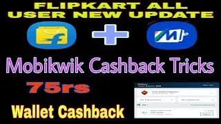 Mobikwik Loot Trick Get 75rs Wallet Cashback Using Flipkart Supercoins |  Read Description For link.