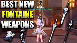 The Top 5 Best New Weapons In Genshin Impact Fontaine!