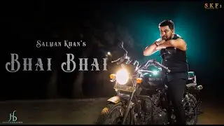 Bhai Bhai Song || Salman khan || SKF1 || Prem Kriplani ||