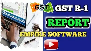 How To GSTR 1 REPORT Generate | EMPIRE SOFTWARE ME GSTR 1 REPORT KESE GENERATE KARE
