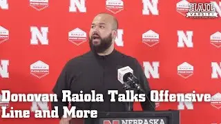 Nebraska Football: Donovan Raiola Talks Offensive Line and More