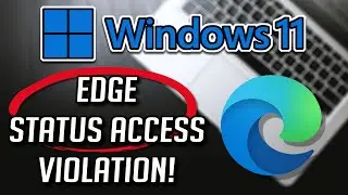 FIX the STATUS_ACCESS_VIOLATION Error In Microsoft Edge [Tutorial]
