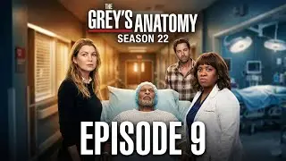 Grey’s Anatomy Season 22 | Episode 9 | Spoilers & What to Expect