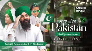 Jeve Jeve Pakistan | CoverSong | Official Trailer | 14August 2025 Tribute By Sikh Students #14august