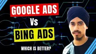 Google Ads Vs Bing Ads | What I Choose For CPA Marketing ?