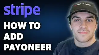 How to Add Payoneer to Stripe (Full 2024 Guide)