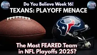 TEXANS: The Most FEARED Team in NFL Playoffs 2025?