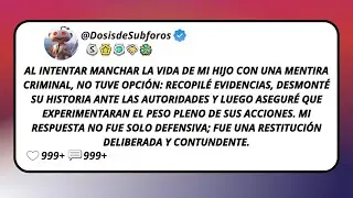 Al Intentar Manchar La Vida De Mi Hijo Con Una Mentira Criminal, No Tuve Opci&oacute;n: Recopil&eacute;...