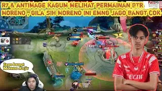 R7 & ANTIMAGE Kagum Dengan Permainan CECILION BTR MORENO || Jago Banget Sih Moreno