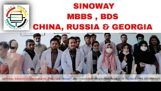Sinoway | MBBS in China, Russia & Georgia (Europe)