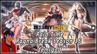 Time To Clap The Stalker [Destiny Child KR] Ragna Break Season 35 demigod Raid Time [DIB Archive]