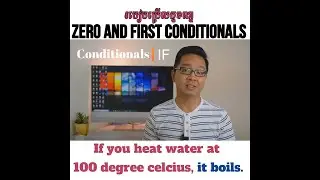 How to use Zero and First Conditionals
