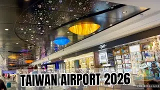 Taipei Taoyuan International Airport (TPE) &ndash; Full Layover Experience