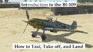 IL-2 Great Battles: Quick Intro to the Bf-109.