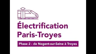 L'&eacute;lectrification Paris / Troyes, c'est parti !