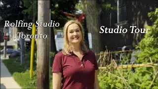 Rolfing Studio Toronto Tour