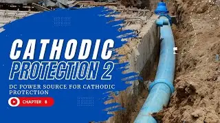 DC Power Sources for Cathodic Protection | CP Level 2 &ndash; Chapter 8