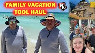 Family Vacation TOOL HAUL!!!!