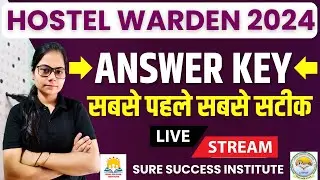 🔴LIVE🔴HOSTEL WARDEN 2024 ANSWER KEY (सबसे स्टिक सबसे पहले ) 15-SEPT-24