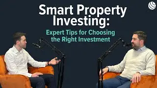 Smart Property Investing: Expert Tips for Choosing the Right Investment