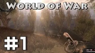 Прохождение S.T.A.L.K.E.R. - World of War - #1 - Начало пути