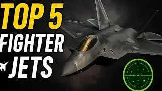 &laquo;Top 5 Fighter Jets in the World&raquo;,