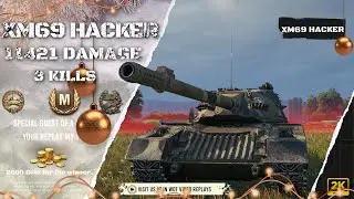 XM69 Hacker *M* 11.4k dmg, #wotvideoreplays
