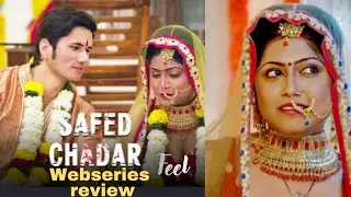 Safed Chadar Web Series Full Review in Hindi | Feel OTT