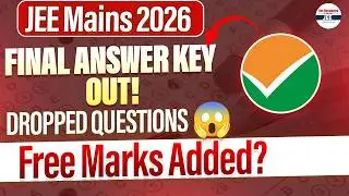 📢 JEE Main 2026 Session 1 Final Answer Key OUT! | DROPPED QUESTIONS 😱 Free Marks Added? #NTA