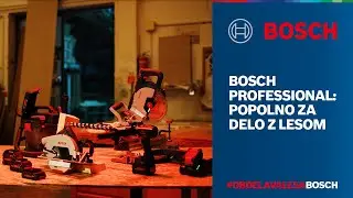 Bosch Professional: popolna orodja za delo z lesom