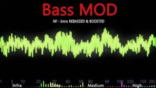 NF - Intro BASS MOD + BOOST