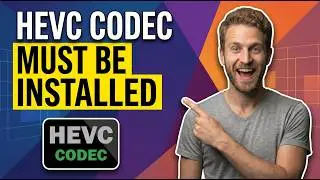 How To Fix Hevc Codec Must Be Installed To Use This Feature (Easy Guide)