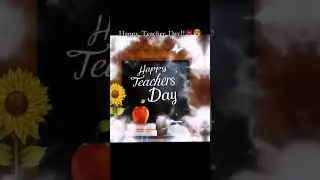 Cooming soon teachers day 5 September 2024##Thurday Avery special day ##for my#channel