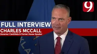 Former OK House Speaker Charles McCall on His Run for Governor & Oklahoma&rsquo;s Future