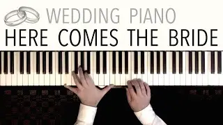 Here Comes The Bride (Bridal Chorus) | Wedding Entrance - Piano Version